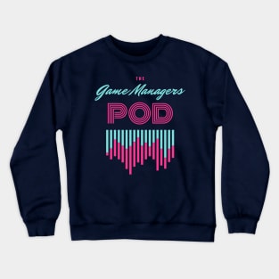 The Game Mangers Podcast Retro 1 Crewneck Sweatshirt